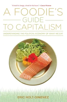 Przewodnik dla smakoszy po kapitalizmie - A Foodie's Guide to Capitalism