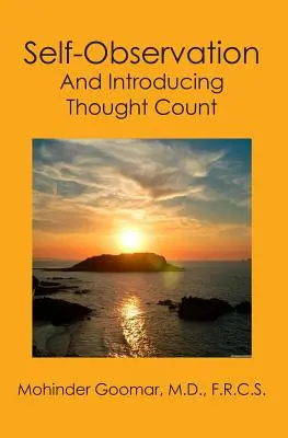 Samoobserwacja: I wprowadzenie do liczenia myśli - Self-Observation: And Introducing Thought Count