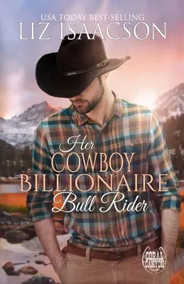 Jej kowboj-miliarder, ujeżdżacz byków - Her Cowboy Billionaire Bull Rider