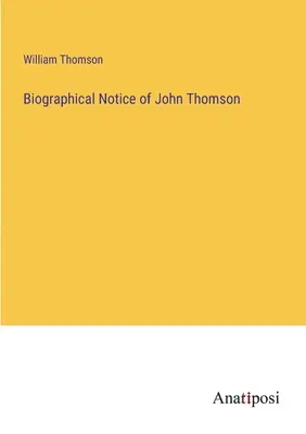 Notka biograficzna o Johnie Thomsonie - Biographical Notice of John Thomson