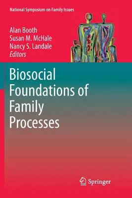 Biosocjalne podstawy procesów rodzinnych - Biosocial Foundations of Family Processes