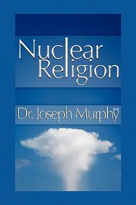 Religia nuklearna - Nuclear Religion