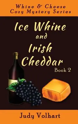 Ice Whine i irlandzki cheddar - Ice Whine and Irish Cheddar