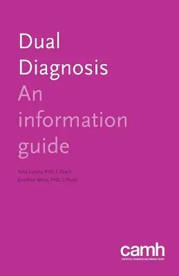 Podwójna diagnoza: Przewodnik informacyjny - Dual Diagnosis: An Information Guide