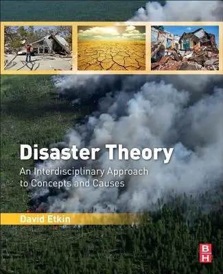 Teoria katastrof: Interdyscyplinarne podejście do pojęć i przyczyn - Disaster Theory: An Interdisciplinary Approach to Concepts and Causes