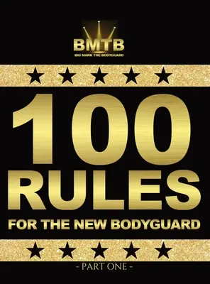 100 zasad dla nowego ochroniarza: Część pierwsza - 100 Rules for the New Bodyguard: Part One