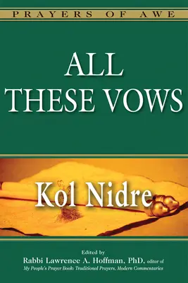 Wszystkie te śluby - Kol Nidre - All These Vows--Kol Nidre