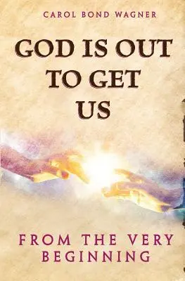 Bóg chce nas dopaść: Od samego początku - God Is Out to Get Us: From the Very Beginning