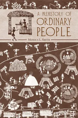 Prehistoria zwykłych ludzi - A Prehistory of Ordinary People