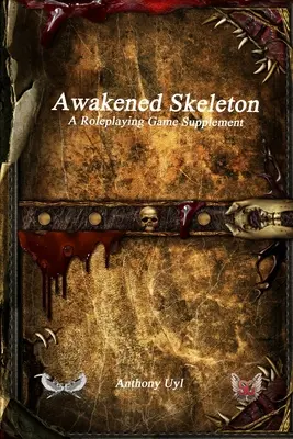Przebudzony szkielet - dodatek do gry fabularnej - Awakened Skeleton A Roleplaying Game Supplement