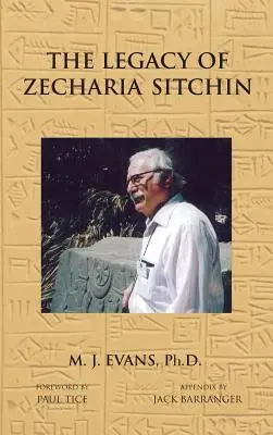 Dziedzictwo Zecharii Sitchina: Zmieniający się paradygmat - The Legacy of Zecharia Sitchin: The Shifting Paradigm