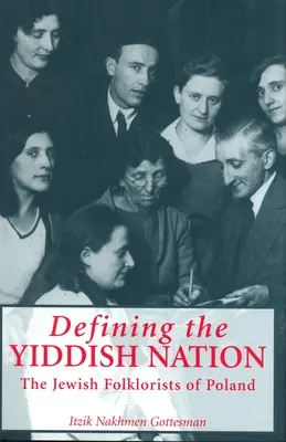 Definiowanie narodu jidysz: Żydowscy folkloryści w Polsce - Defining the Yiddish Nation: The Jewish Folklorists of Poland