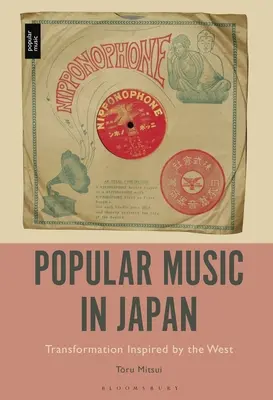 Muzyka popularna w Japonii: Transformacja inspirowana Zachodem - Popular Music in Japan: Transformation Inspired by the West