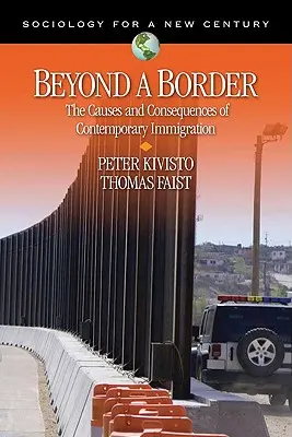 Poza granicą: Przyczyny i konsekwencje współczesnej imigracji - Beyond a Border: The Causes and Consequences of Contemporary Immigration