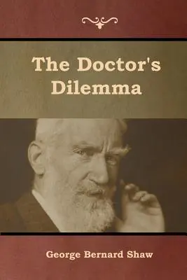 Dylemat lekarza - The Doctor's Dilemma