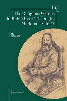 Religijny geniusz w myśli rabina Kooka: Narodowy święty? - The Religious Genius in Rabbi Kook's Thought: National Saint?