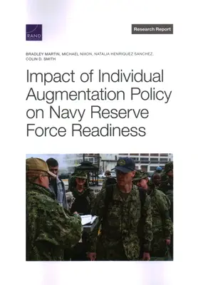 Wpływ indywidualnej polityki uzupełnień na gotowość sił rezerwowych marynarki wojennej - Impact of Individual Augmentation Policy on Navy Reserve Force Readiness