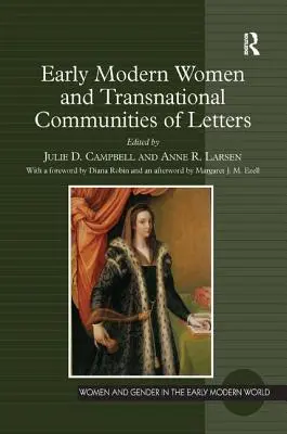 Wczesnonowożytne kobiety i ponadnarodowe wspólnoty literackie - Early Modern Women and Transnational Communities of Letters