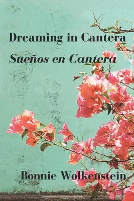 Śniąc w Cantera / Sueos en Cantera - Dreaming in Cantera / Sueos en Cantera