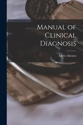 Podręcznik diagnostyki klinicznej - Manual of Clinical Diagnosis