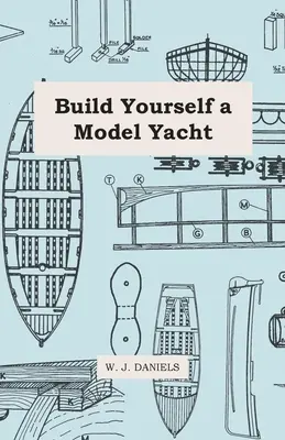 Zbuduj sobie model jachtu - Build Yourself a Model Yacht