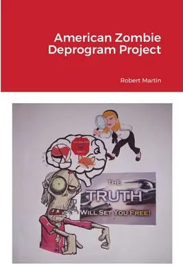 Amerykański projekt deprogramacji zombie - American Zombie Deprogram Project