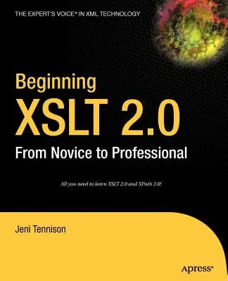 Początki XSLT 2.0: Od nowicjusza do profesjonalisty - Beginning XSLT 2.0: From Novice to Professional