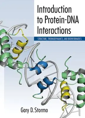 Wprowadzenie do interakcji białko-DNA: Struktura, termodynamika i bioinformatyka - Introduction to Protein-DNA Interactions: Structure, Thermodynamics, and Bioinformatics