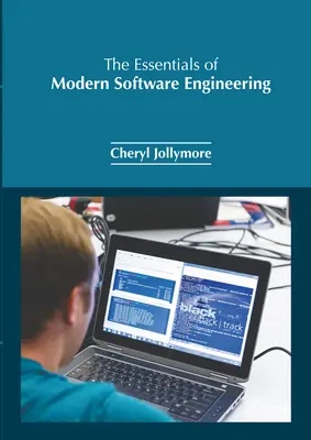 Podstawy nowoczesnej inżynierii oprogramowania - The Essentials of Modern Software Engineering