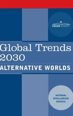 Globalne trendy 2030: alternatywne światy - Global Trends 2030: Alternative Worlds