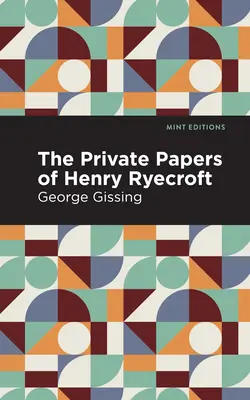 Prywatne dokumenty Henry'ego Ryecrofta - The Private Papers of Henry Ryecroft