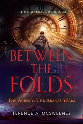 Między fałdami - Agencja: Lata Aranas - Between the Folds - The Agency: The Aranas Years