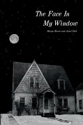 Twarz w moim oknie - The Face in My Window