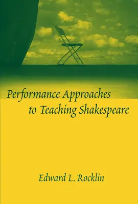 Podejście performatywne do nauczania Szekspira - Performance Approaches to Teaching Shakespeare