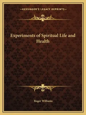 Doświadczenia duchowego życia i zdrowia - Experiments of Spiritual Life and Health