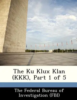 Ku Klux Klan (KKK), część 1 z 5 - The Ku Klux Klan (KKK), Part 1 of 5