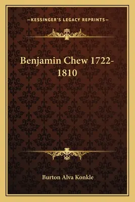 Benjamin Chew 1722-1810