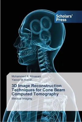 Techniki rekonstrukcji obrazu 3D dla tomografii komputerowej wiązki stożkowej - 3D Image Reconstruction Techniques for Cone Beam Computed Tomography