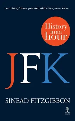 JFK: Historia w godzinę - JFK: History in an Hour