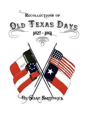 Wspomnienia z dawnych dni Teksasu - Recollections of Old Texas Days