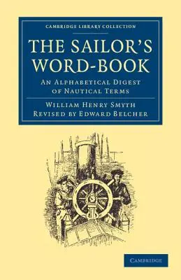 The Sailor's Word-Book: Alfabetyczny zbiór terminów żeglarskich - The Sailor's Word-Book: An Alphabetical Digest of Nautical Terms