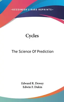 Cykle: Nauka przewidywania - Cycles: The Science Of Prediction
