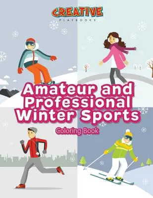 Kolorowanka z amatorskimi i profesjonalnymi sportami zimowymi - Amateur and Professional Winter Sports Coloring Book