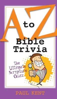 Ciekawostki biblijne od A do Z - A to Z Bible Trivia