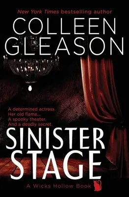 Sinister Stage: A Wicks Hollow Book