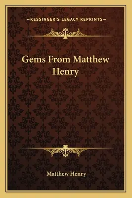 Perełki od Matthew Henry'ego - Gems From Matthew Henry