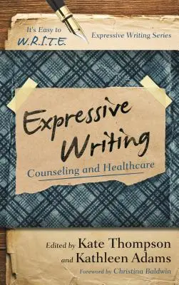 Pisanie ekspresyjne: Poradnictwo i opieka zdrowotna - Expressive Writing: Counseling and Healthcare