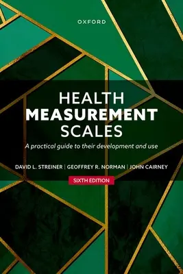 Skale pomiaru zdrowia: Praktyczny przewodnik po ich opracowywaniu i stosowaniu - Health Measurement Scales: A Practical Guide to Their Development and Use