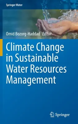Zmiany klimatu w zrównoważonym zarządzaniu zasobami wodnymi - Climate Change in Sustainable Water Resources Management