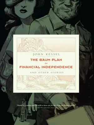 The Baum Plan for Financial Independence: I inne historie - The Baum Plan for Financial Independence: And Other Stories